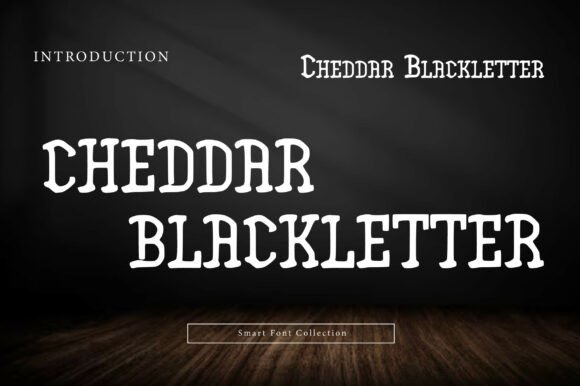 Cheddar Blackletter: The Bold Typeface That Transforms Campaign Visuals