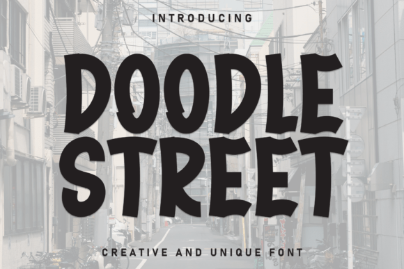 Doodle Street: The Bold Display Font for Handmade Creators