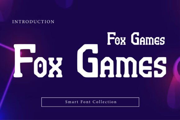 Fox Games Typeface: A Bold Display Font for Digital Branding