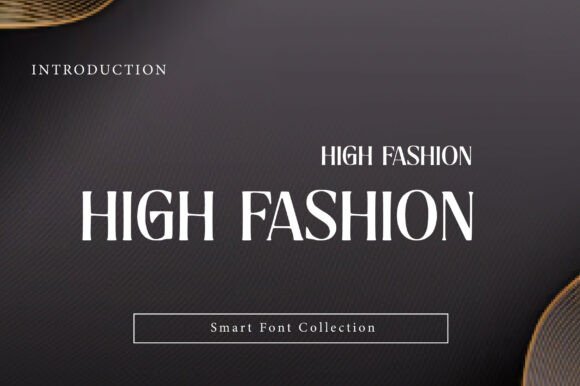 High Fashion: The Premium Display Typeface for Luxury Crafters