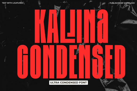 Kalina Condensed for Branding: A Font That Speaks Volumes