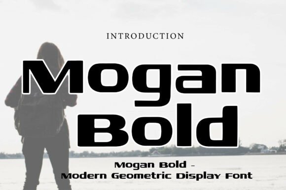 Mogan Bold: The Ultimate Display Typeface for Modern Web Design