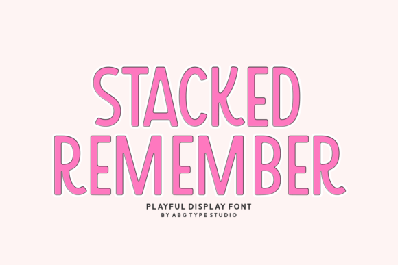 Stacked Remember: The Perfect Display Typeface for Handmade Creations