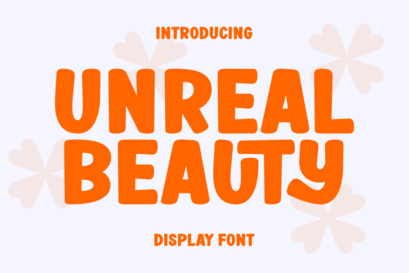 Unreal Beauty: A Display Typeface for Bold Web Design